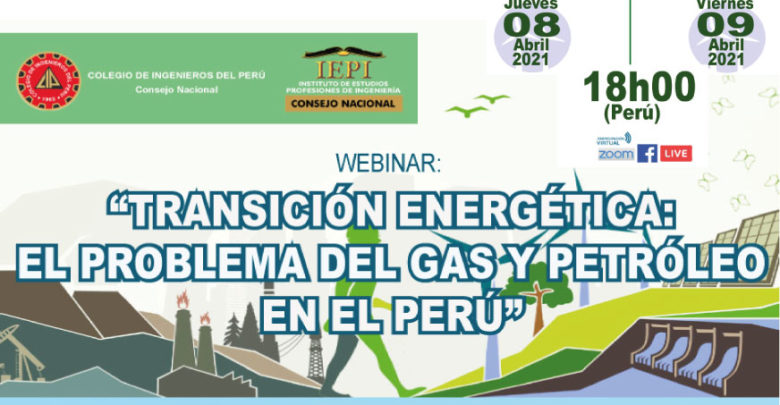 WEBINAR: TRANSICIÓN ENERGÉTICA: EL PROBLEMA DEL GAS Y PETRÓLEO EN EL ...